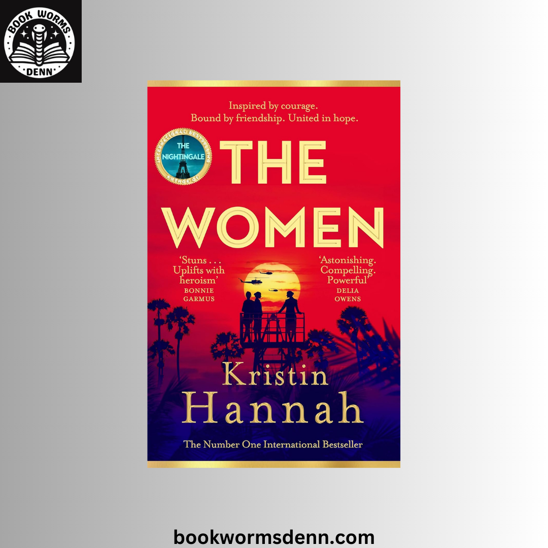 The Women by kristin hannah