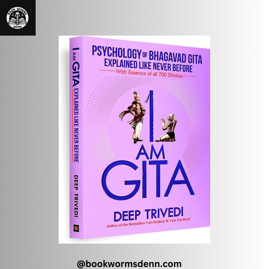 I AM GITA by DEEP TRIVEDI