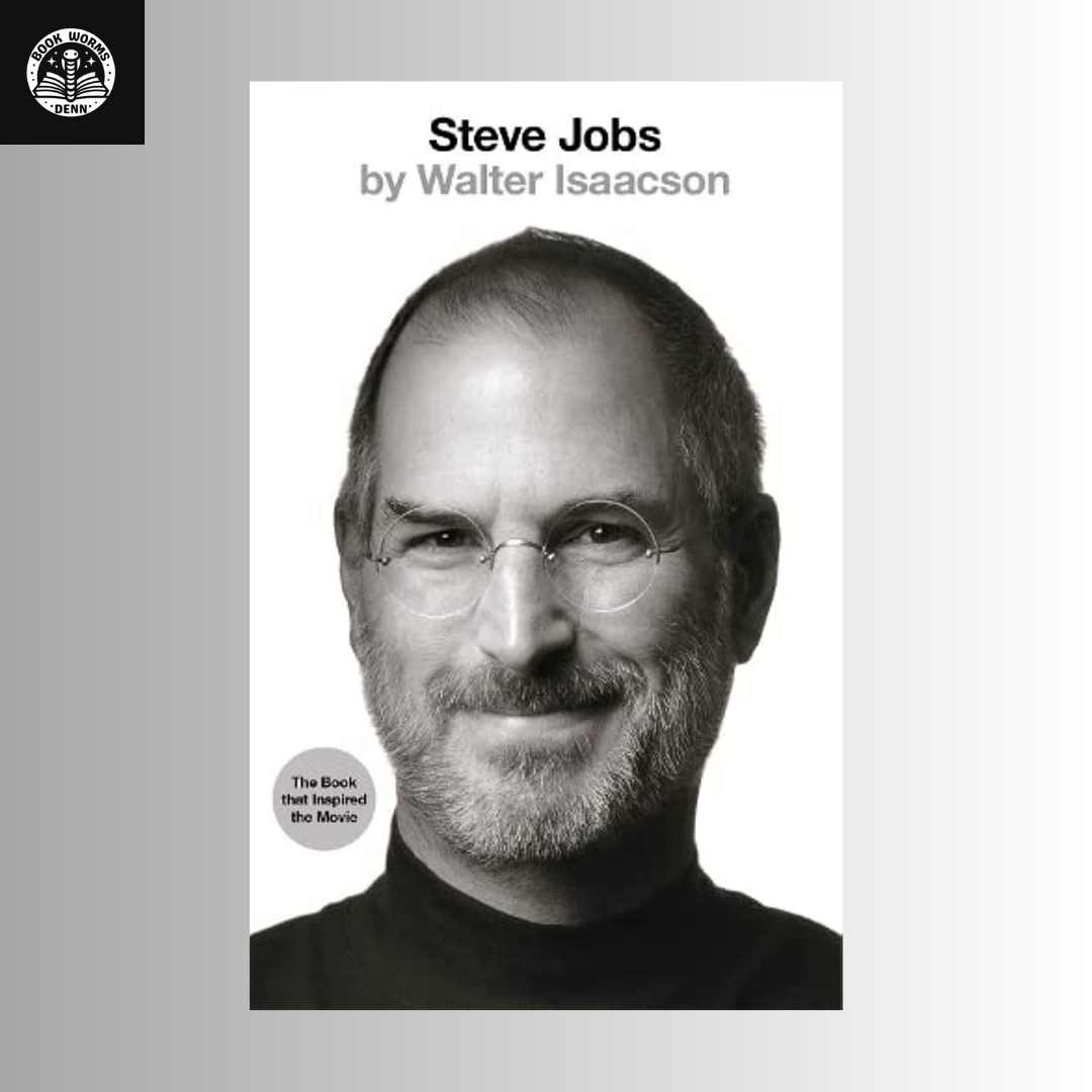 STEVE JOBS By WALTER ISAACSON