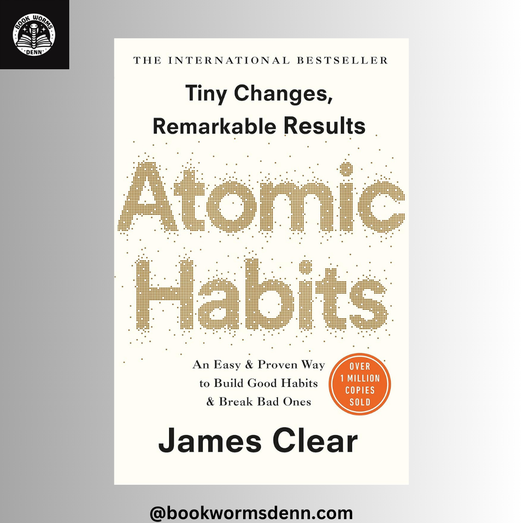 ATOMIC HABITS by JAMES CLEAR