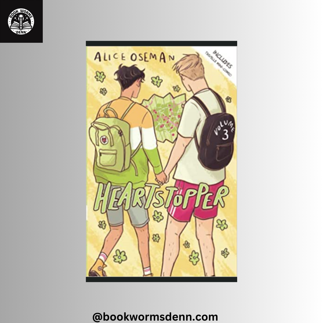 HEARTSTOPPER: VOLUME 3 by ALICE OSEMAN