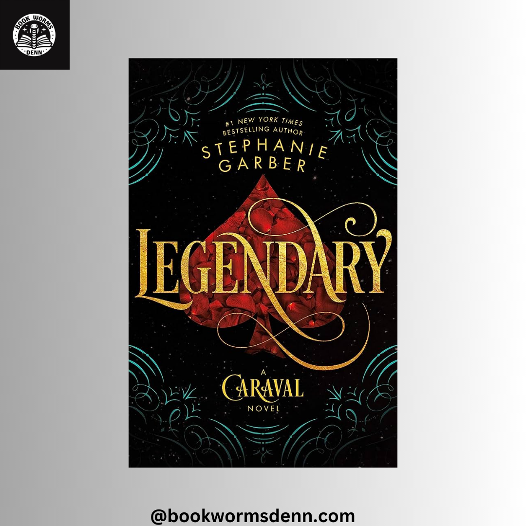 LEGENDARY By STEPHANIE GARBER