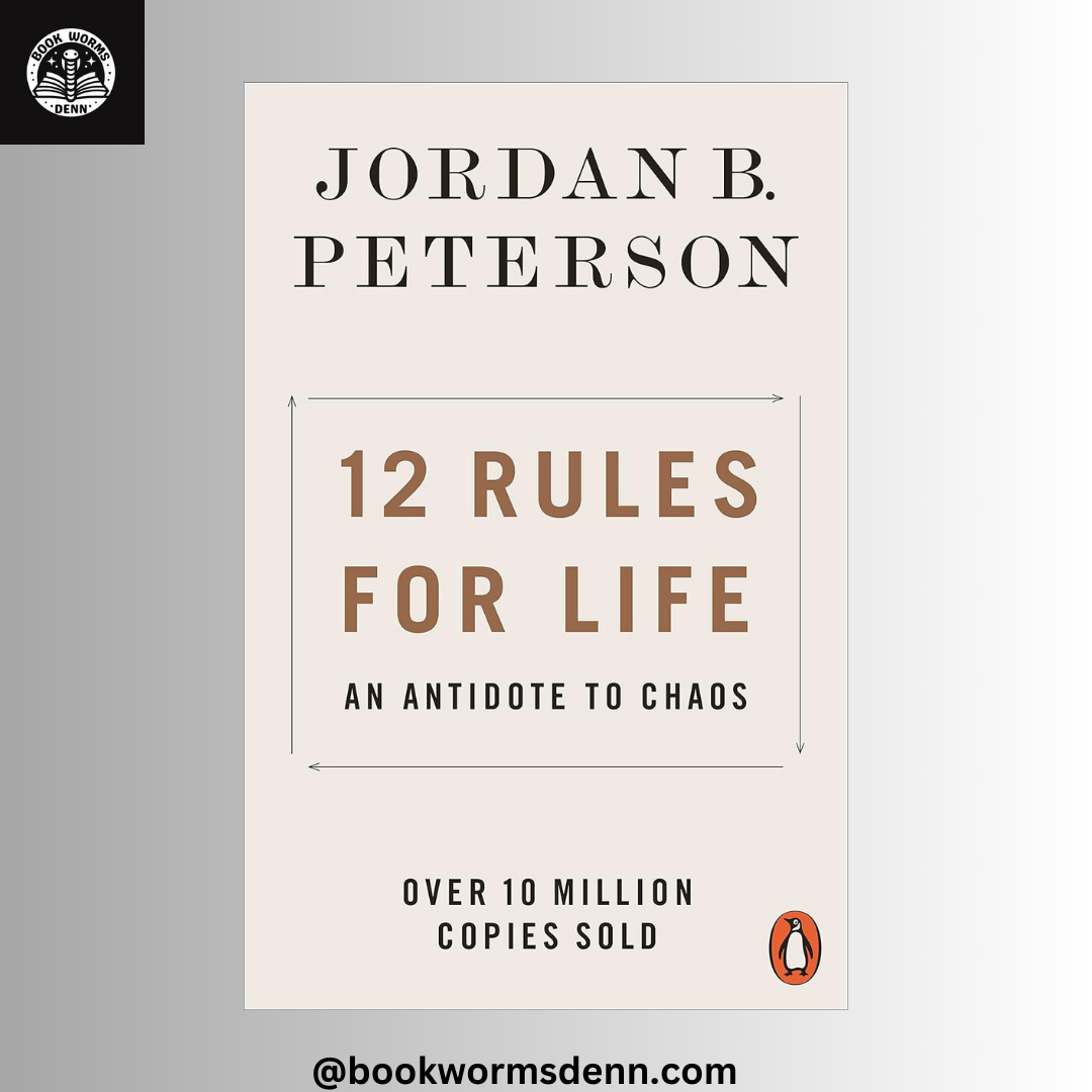 12 RULES FOR LIFE by JORDAN B PETERSON