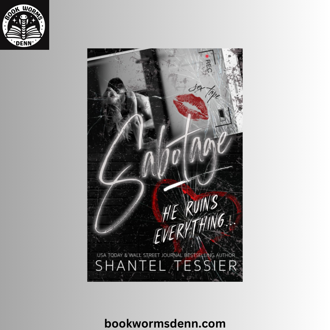 Sabotage BY Shantel Tessier