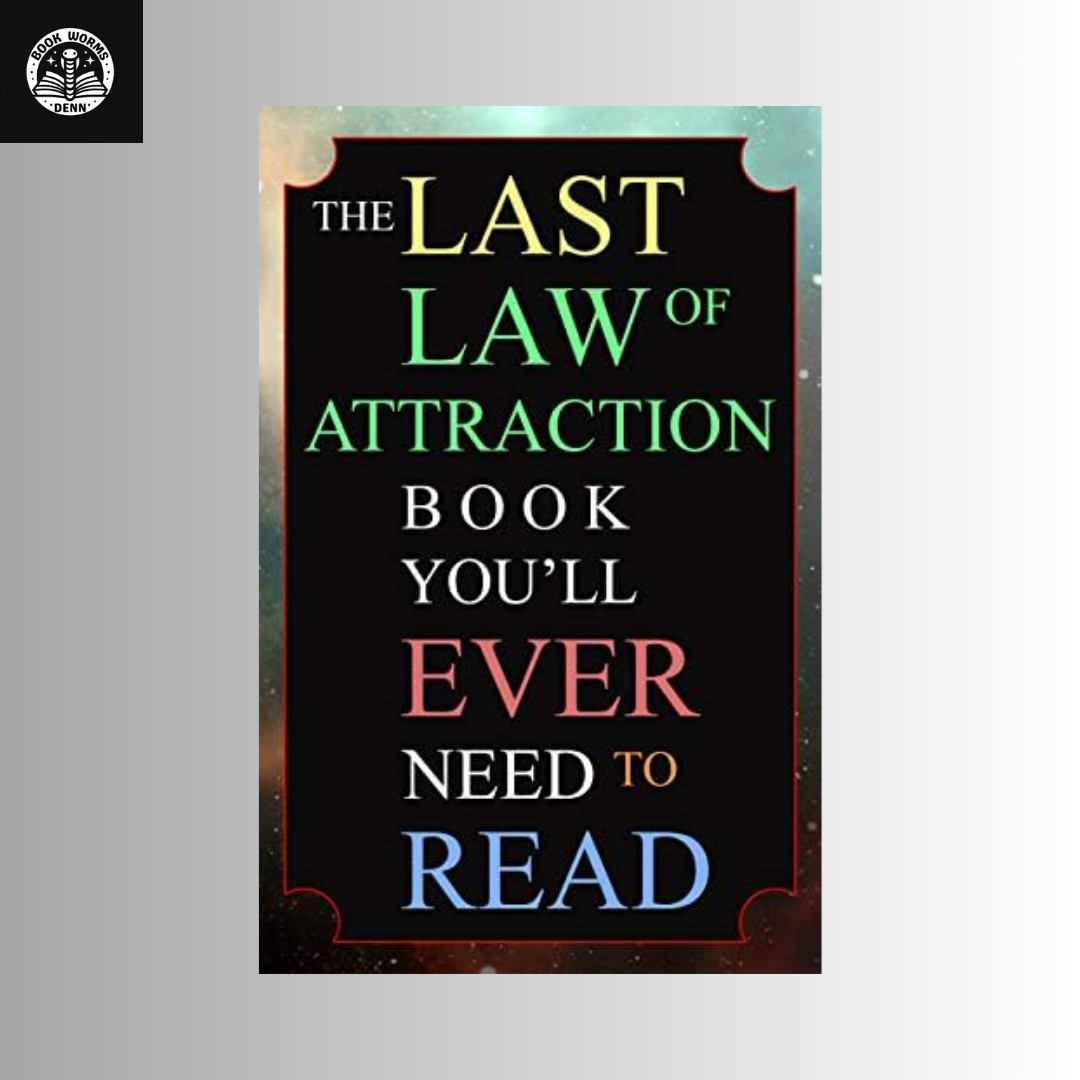 THE LAST LAW OF ATTRACTION By ANDREW KAP