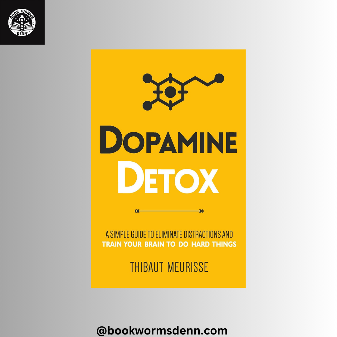 DOPAMINE DETOX by THIBAUT MEURISSE