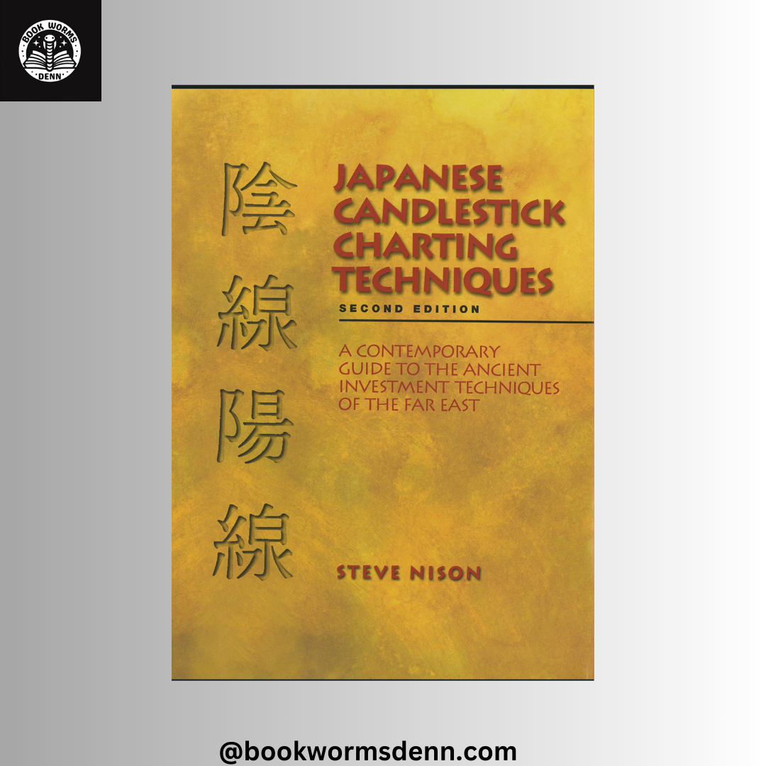 JAPANESE CANDLESTICK CHARTING TECHNIQUES by STEVE NISON
