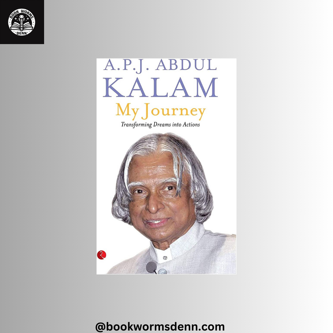 MY JOURNEY By APJ ABDUL KALAM