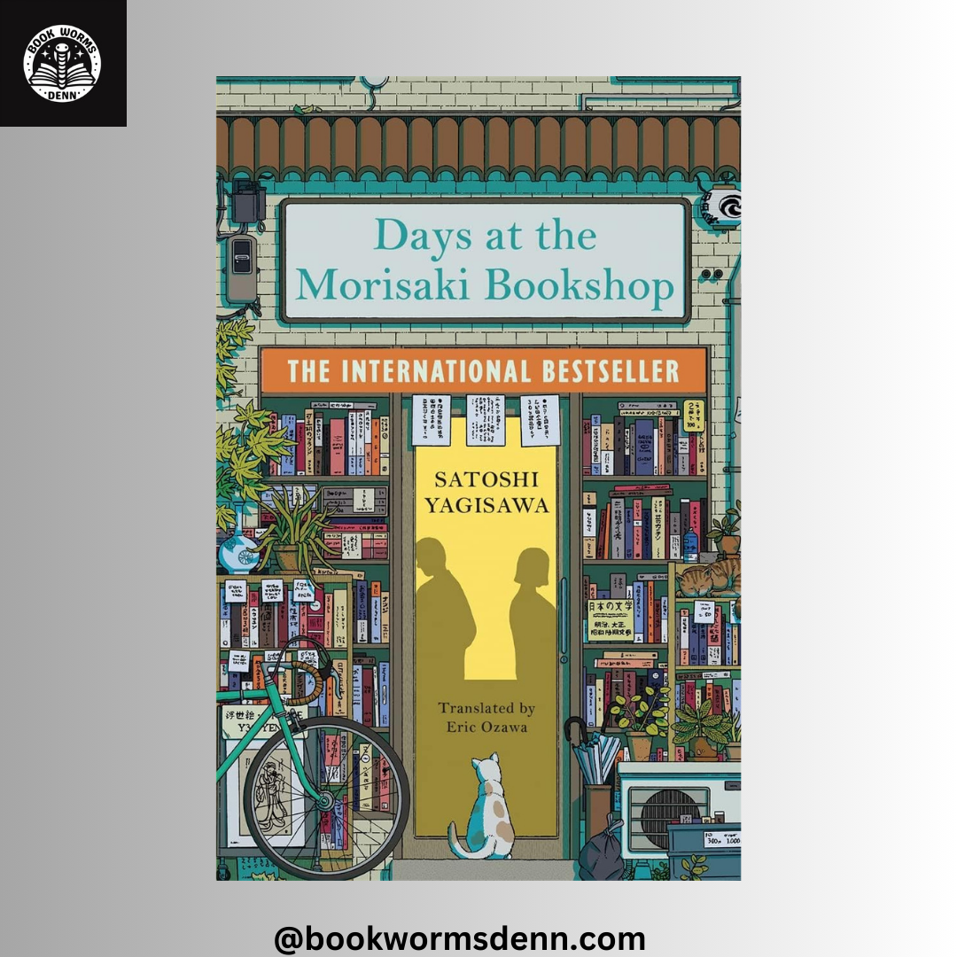 DAYS AT THE MORISAKI BOOKSHOP By SATOSHI YAGISAWA