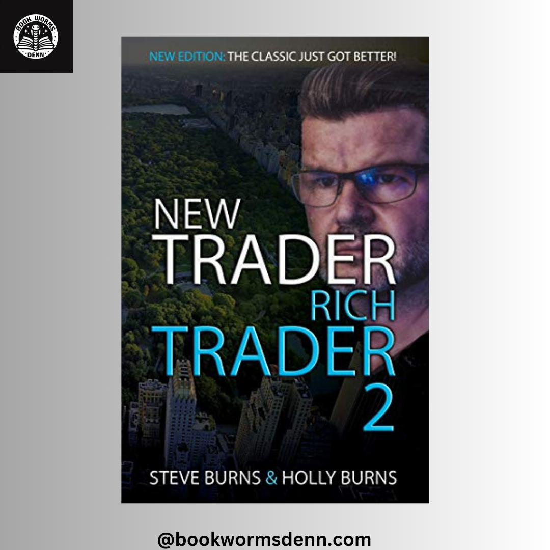 NEW TRADER RICH TRADER 2 By STEVE BURNS & HOLLY BURNS (Hardcover)