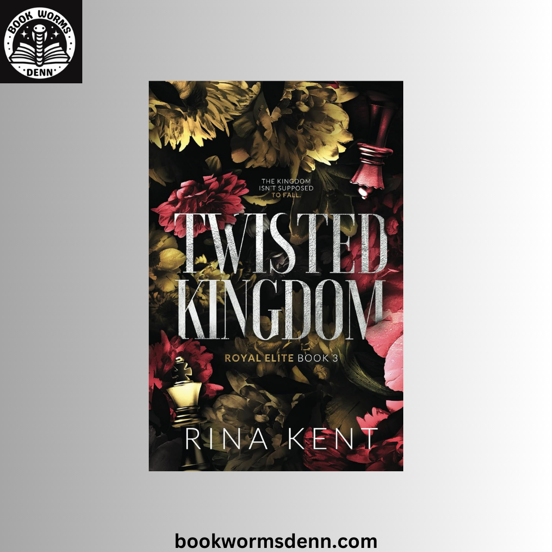 Twisted Kingdom by Rina Kent