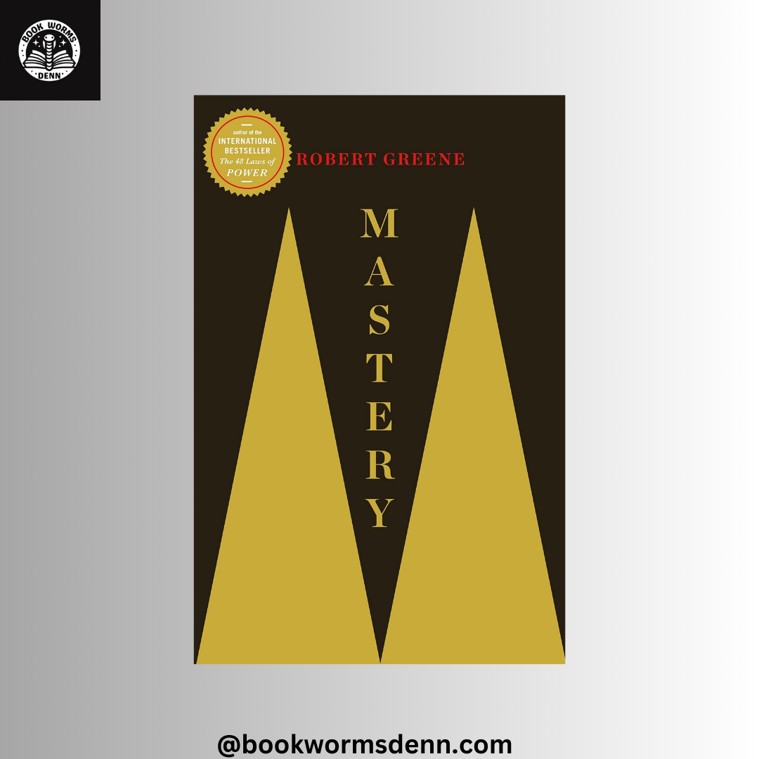 MASTERY By ROBERT GREENE