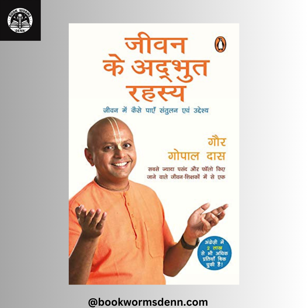 JEEVAN KE ADBHUT RAHASYA By GAUR GOPAL DAS & RAJESHWAR VASHISHTH