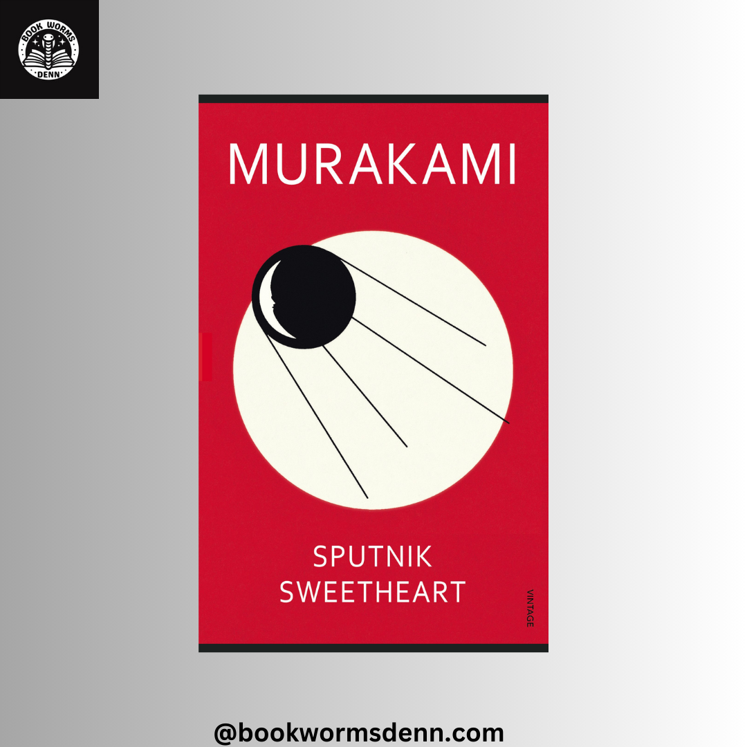 SPUTNIK SWEETHEART by HARUKI MURAKAMI