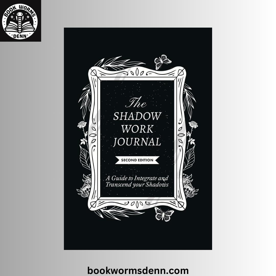 The Shadow Work Journal: BY Keila Shaheen