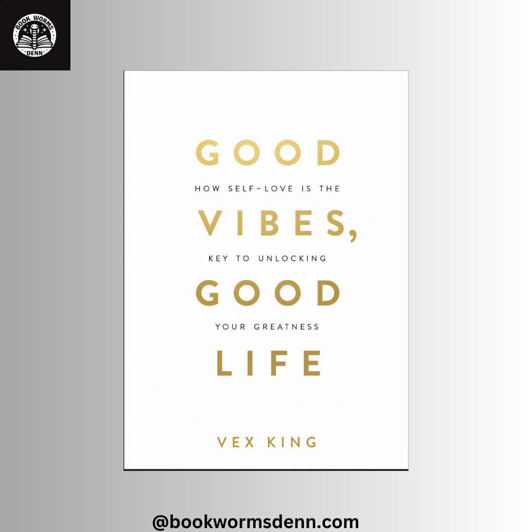 GOOD VIBES GOOD LIFE by VEX KING