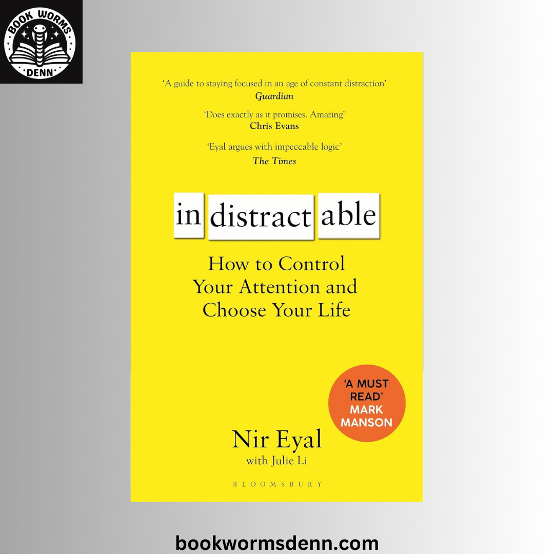 Indistractable BY Nir Eyal
