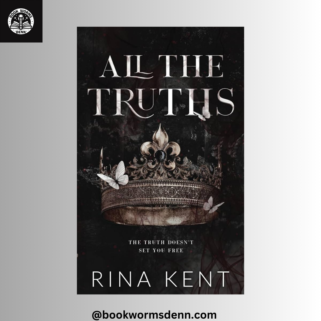 ALL THE TRUTHS By RINA KENT