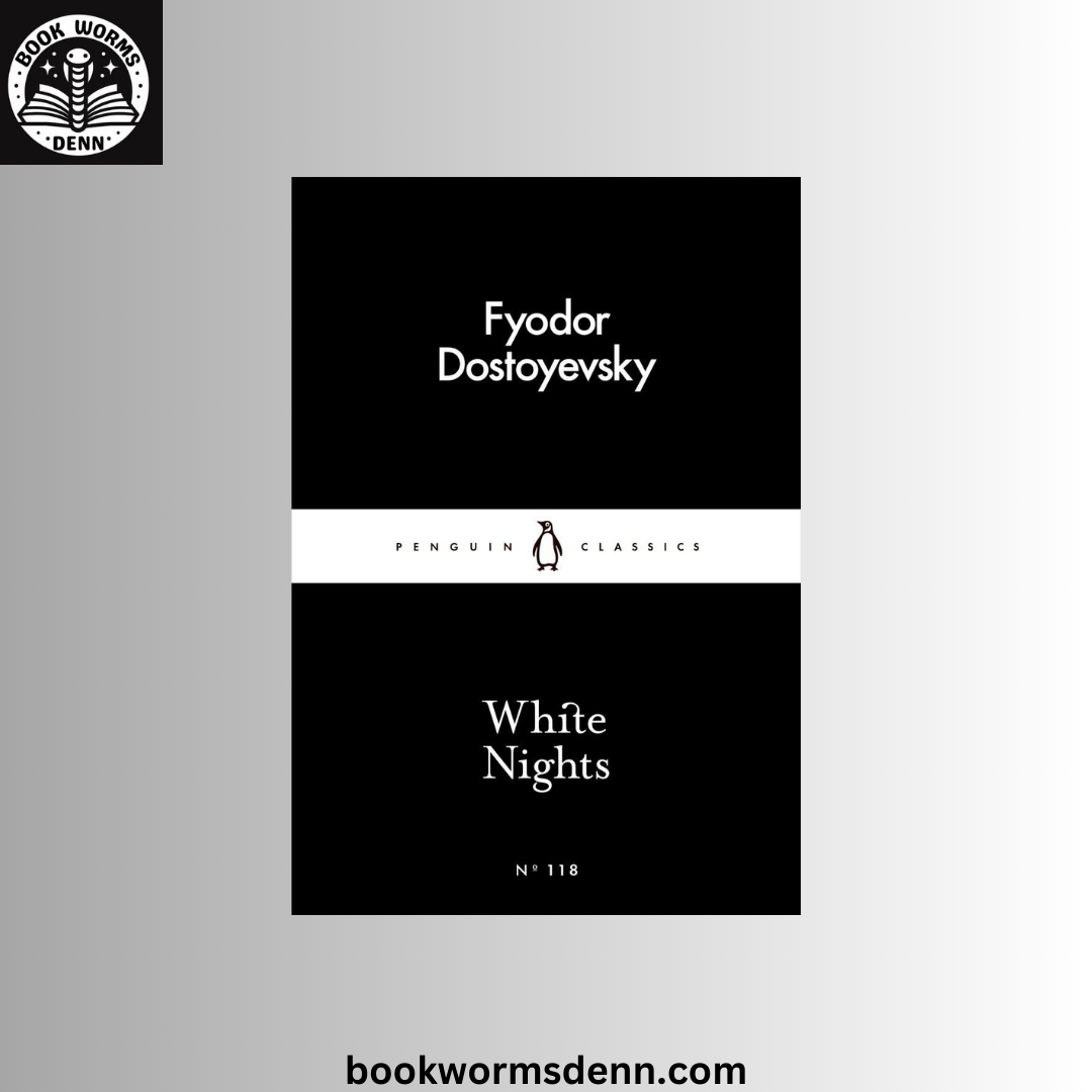 White Nights by Fyodor Dostoyevsky