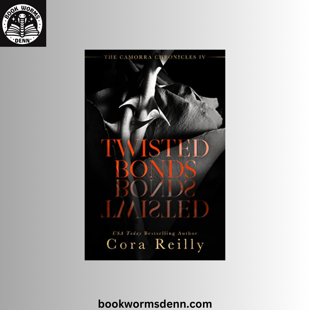 Twisted Bonds by Cora Reilly