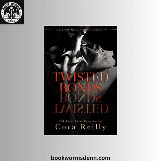 Twisted Bonds by Cora Reilly