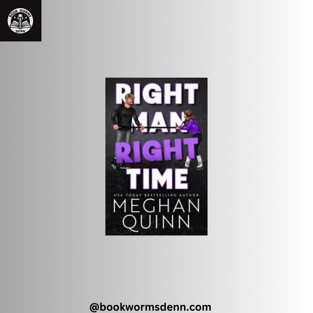 RIGHT MAN RIGHT TIME By MEGHAN QUINN