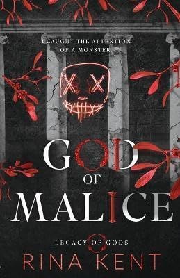 GOD OF MALICE by RINA KENT