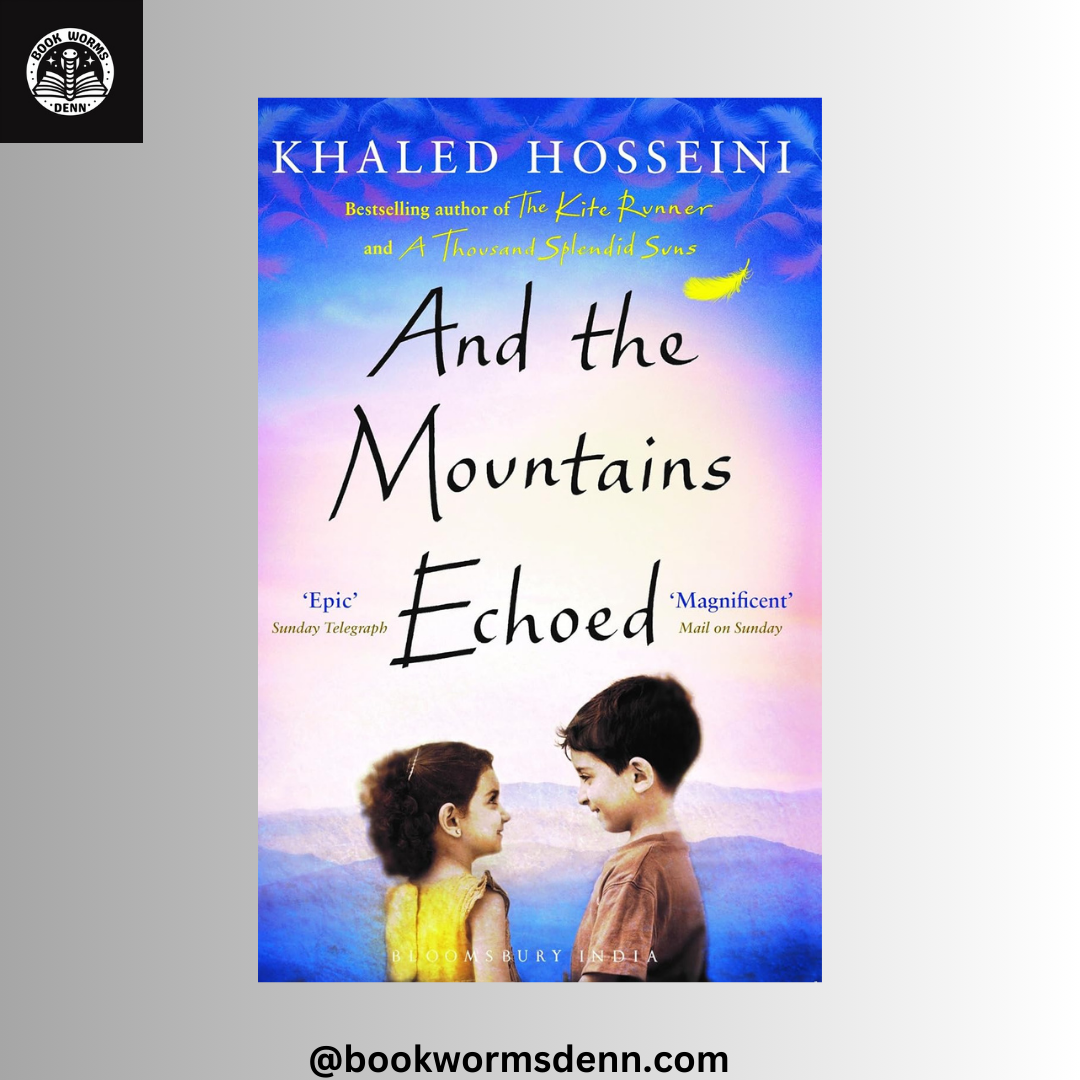 AND THE MOUNTAINS ECHOED by KHALED HOSSEINI