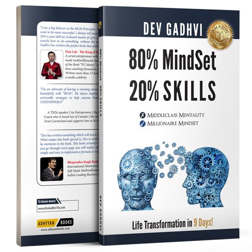 80% MindSet 20% Skills: Life Transformation in 9 Days! BY Dev Gadhvi