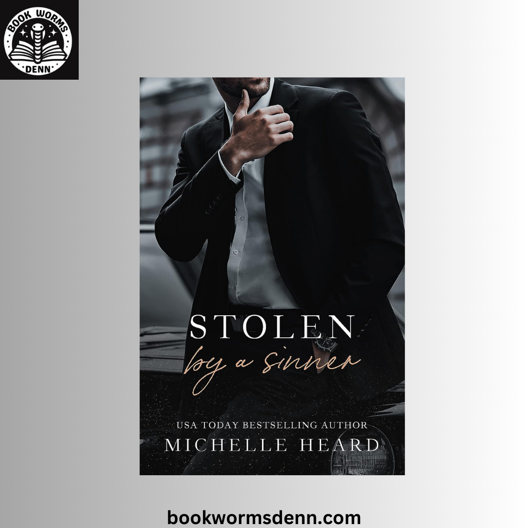 Sinners #3 Stolen by a Sinner BY Michelle Heard