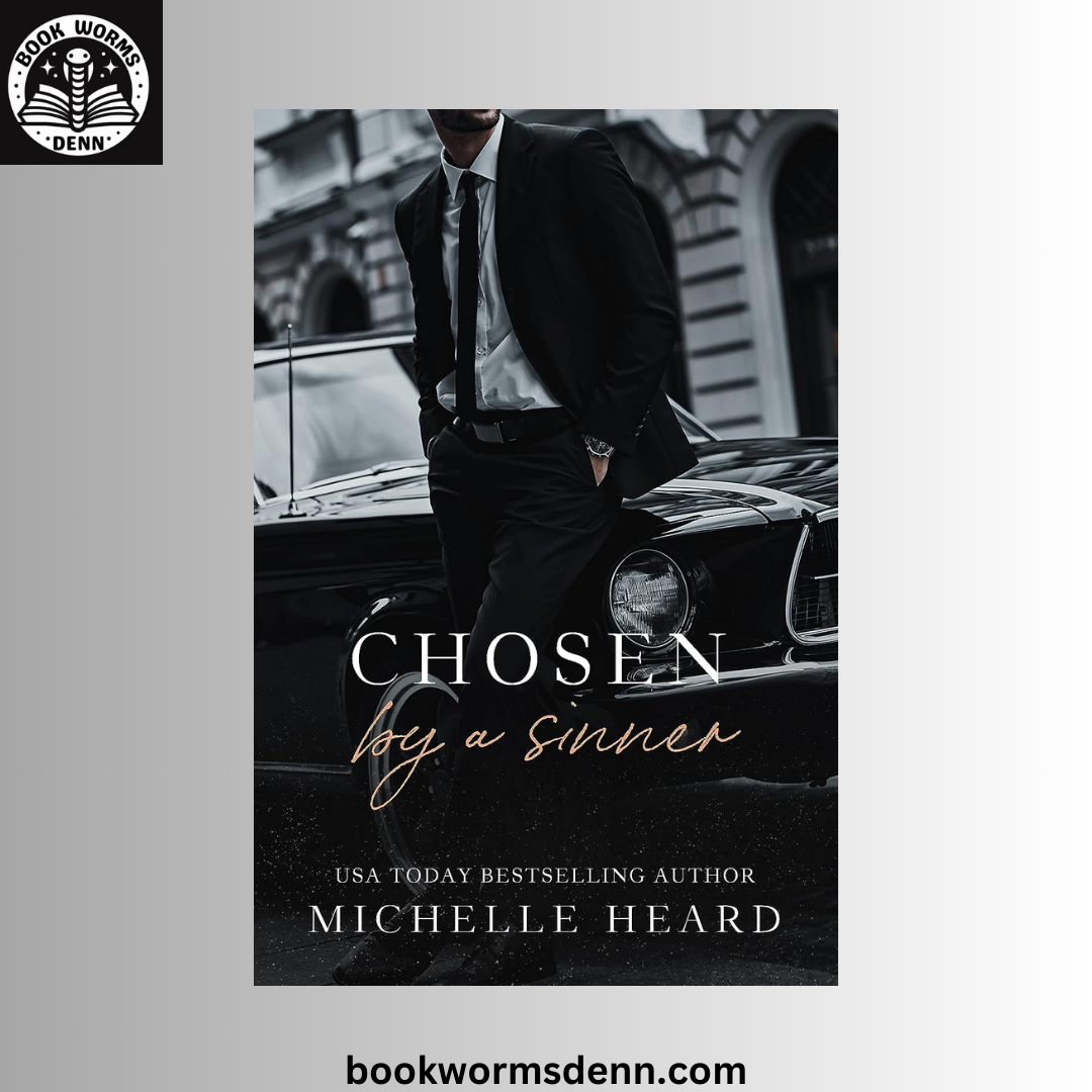Sinners #4 Chosen by a Sinner BY Michelle Heard
