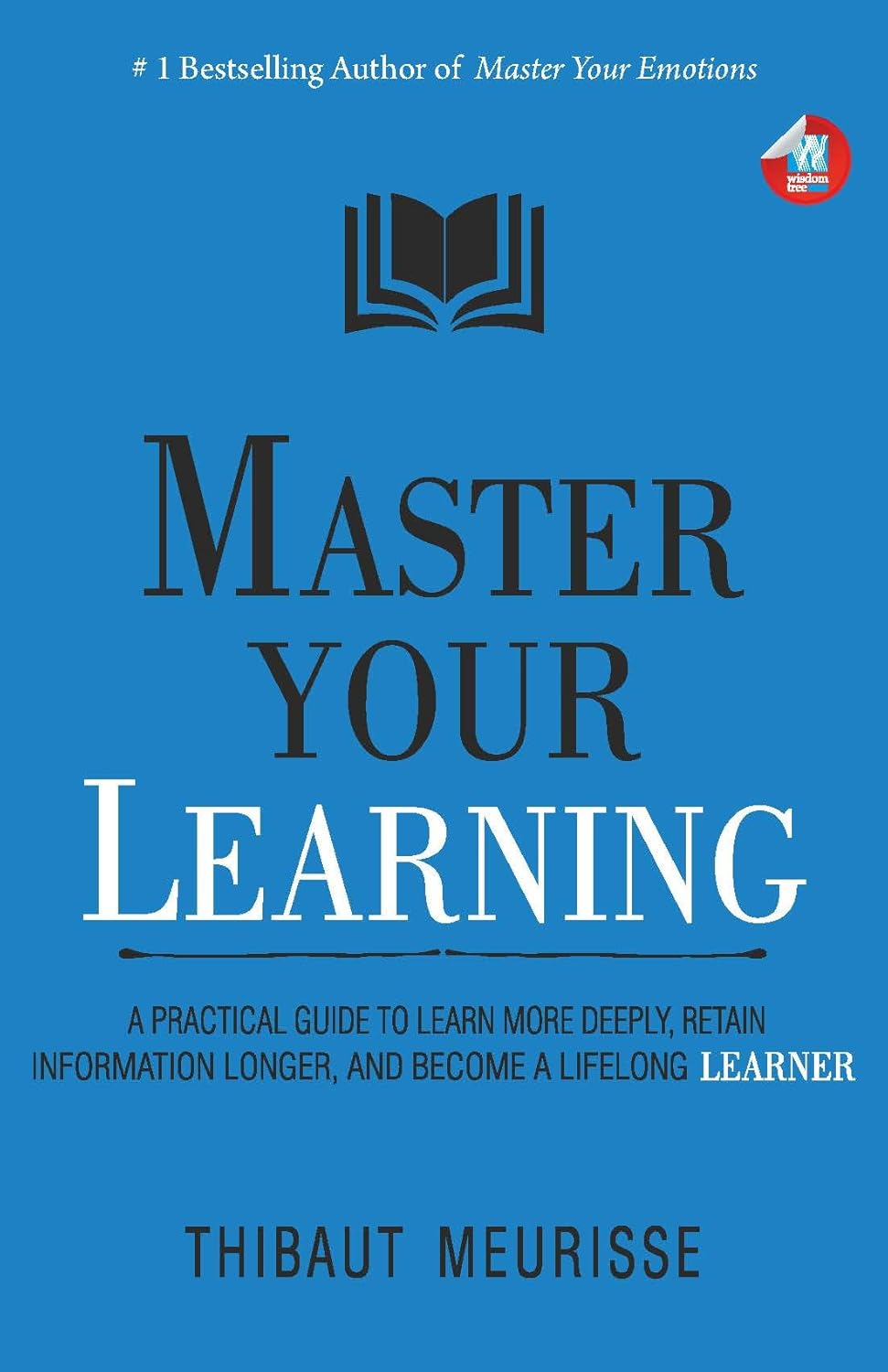 Master Your Learning BY Thibaut Meurisse