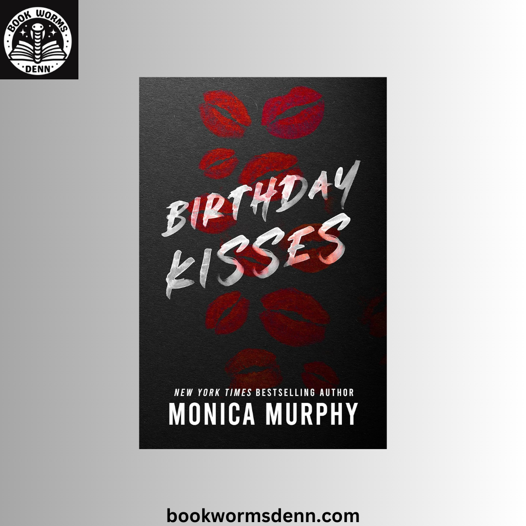 Birthday Kisses by Monica Murphy