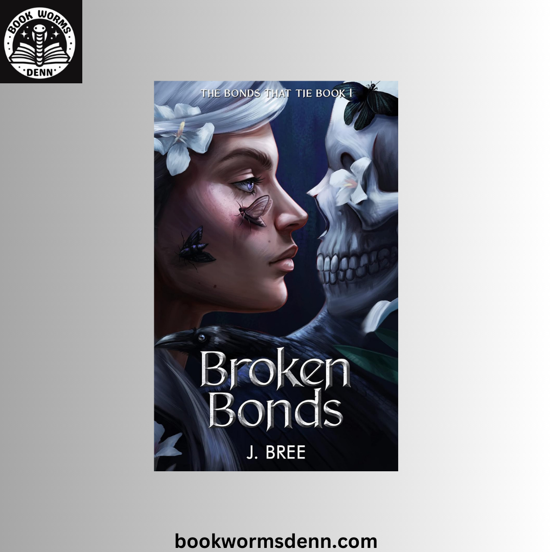 Broken Bonds by J Bree