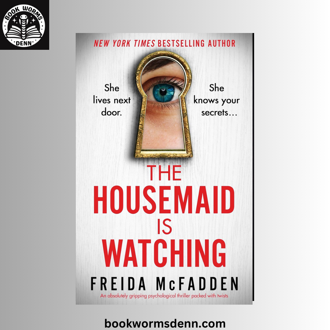 The Housemaid Is Watching BY Freida McFadden
