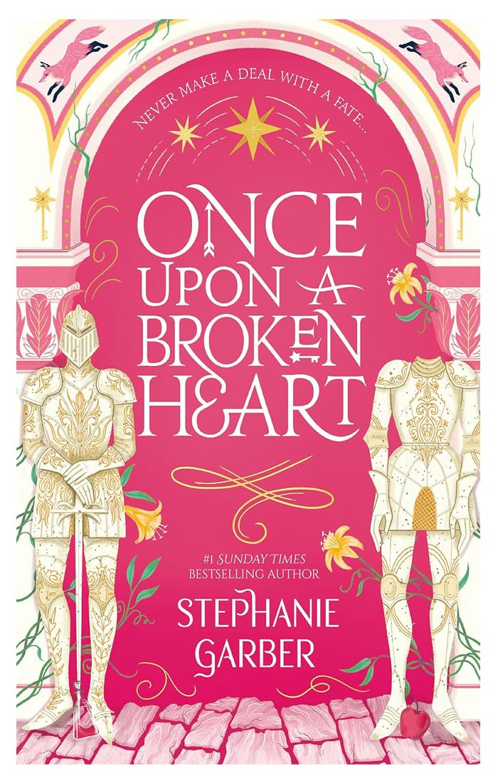 ONCE UPON A BROKEN HEART by STEPHANIE GARBER
