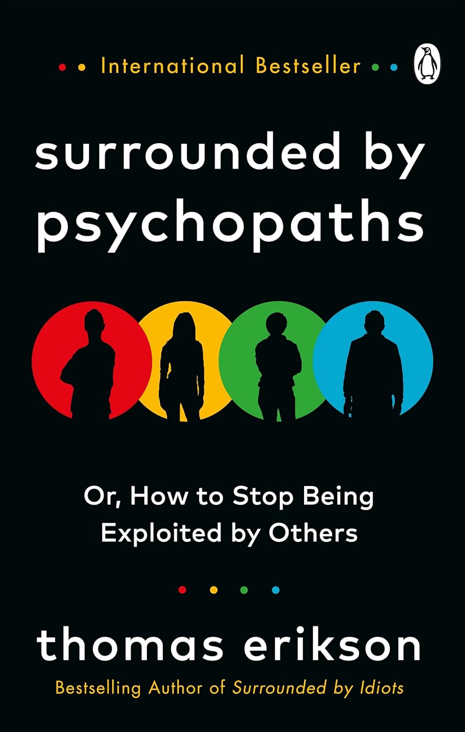 SURROUNDED By PSCHOPATHS By THOMAS ERIKSON