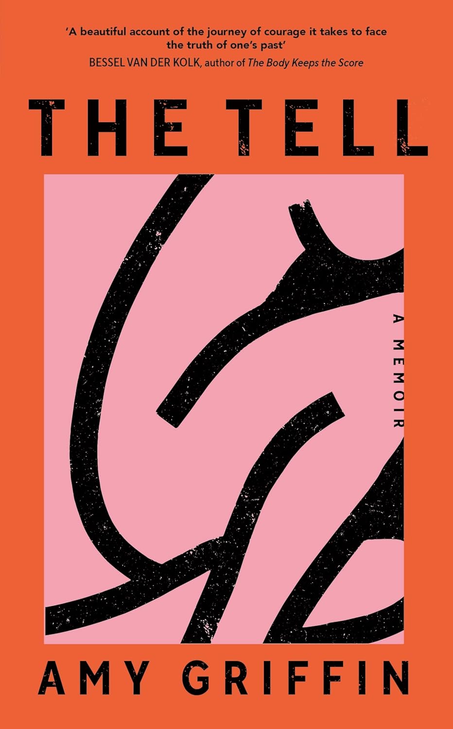 The Tell: A Memoir BY Amy Griffin