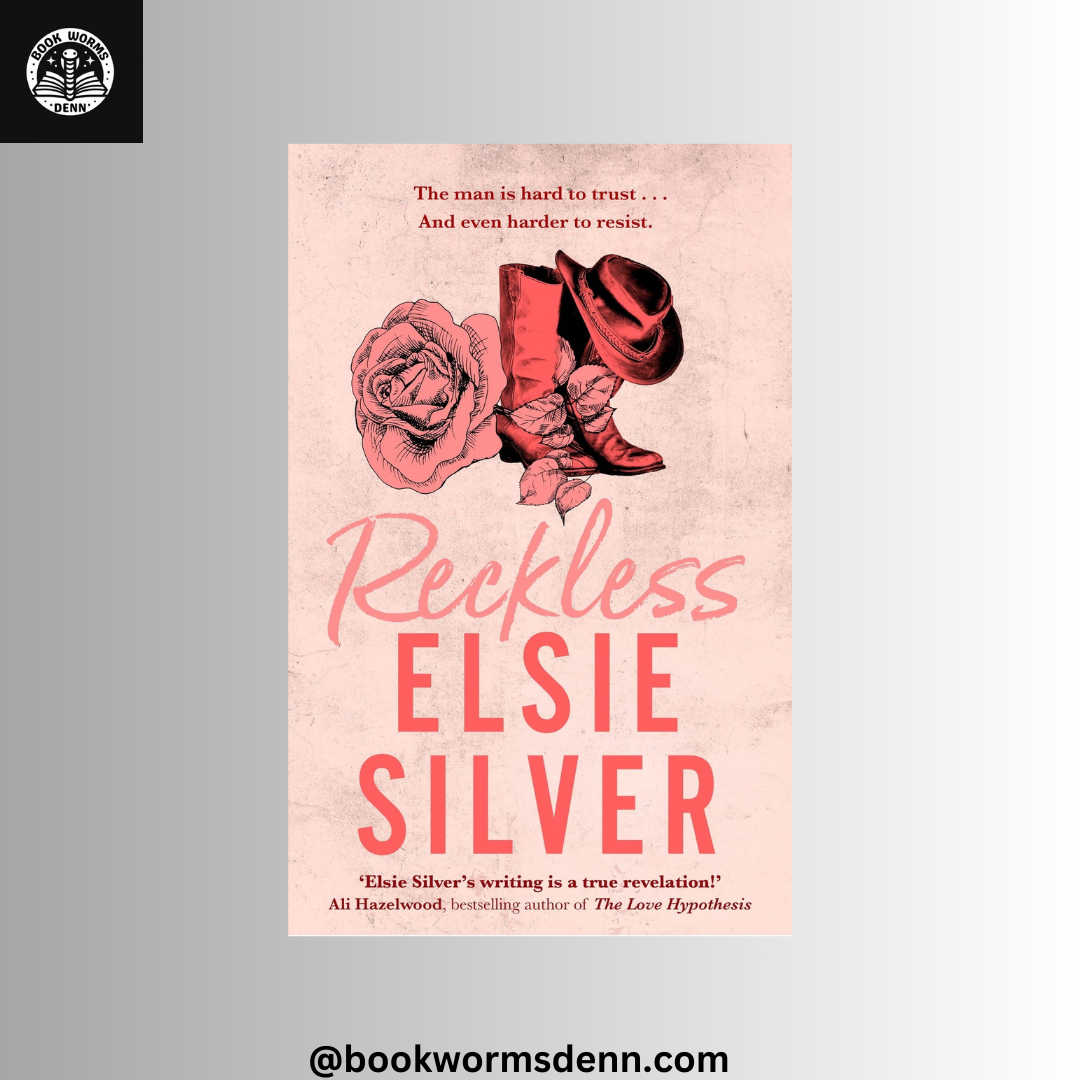 RECKLESS By ELSIE SILVER
