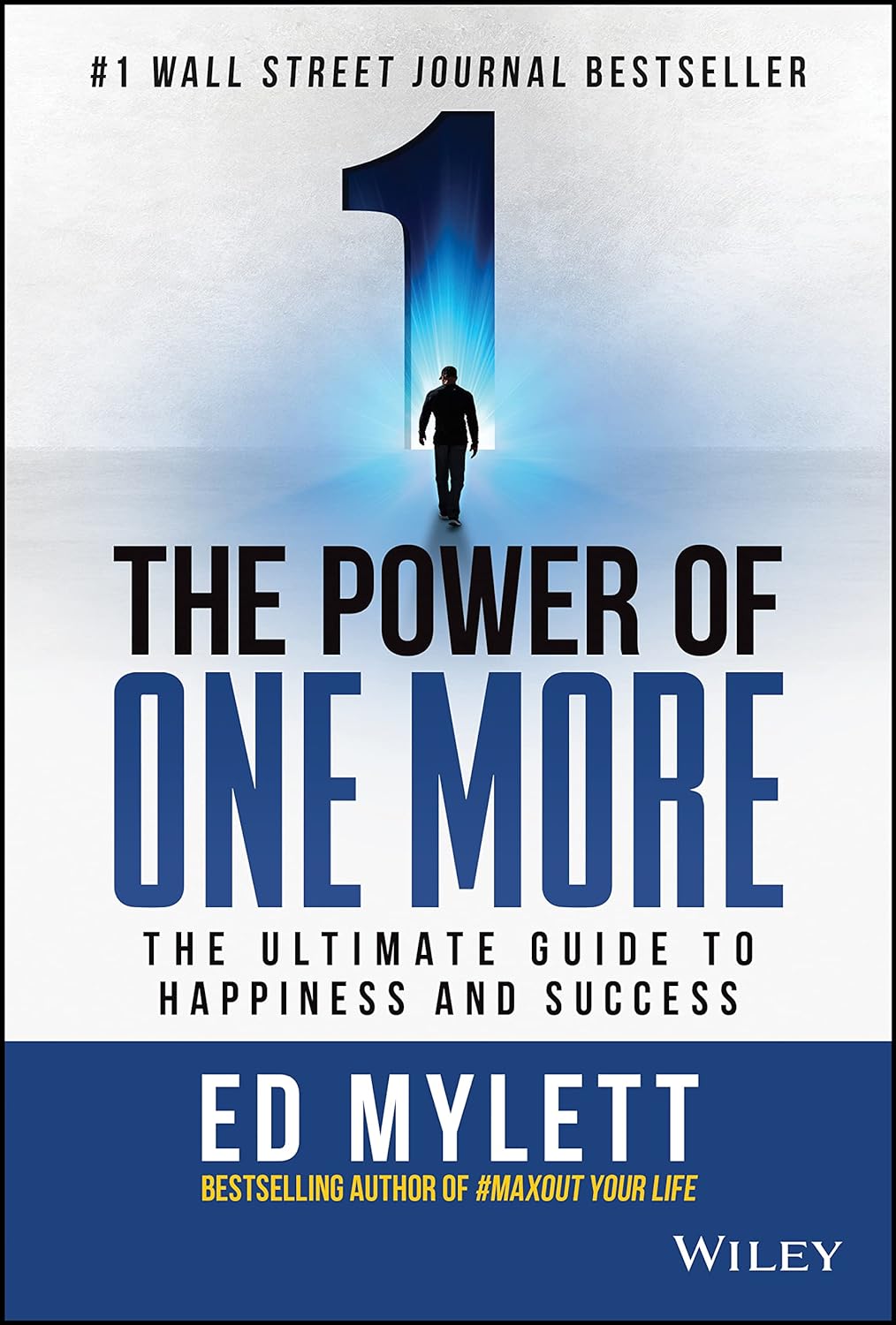 The Power of One More BY Ed Mylett (HARDCOVER)