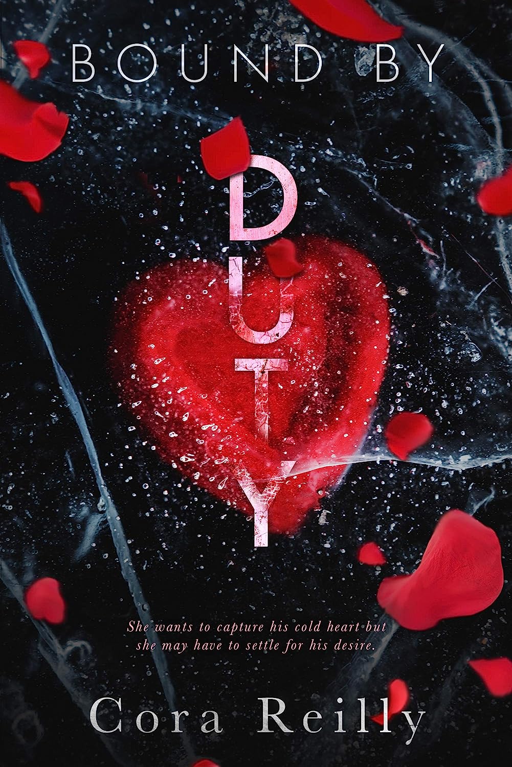 Bound by Duty BY Cora Reilly