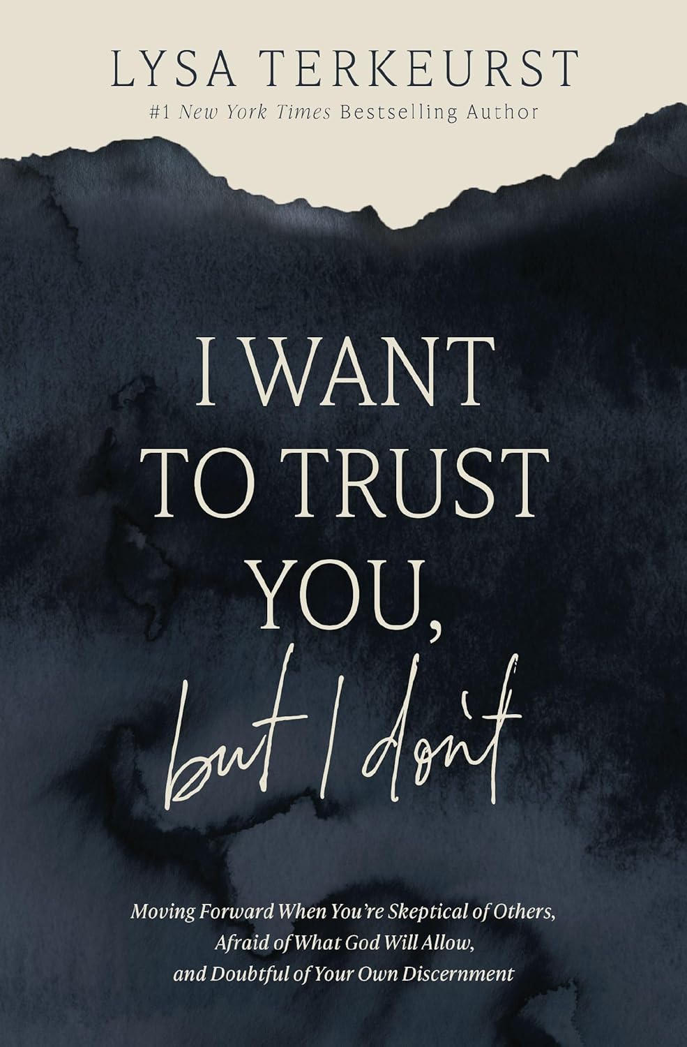 I Want to Trust You, but I Don't By Lysa TerKeurst