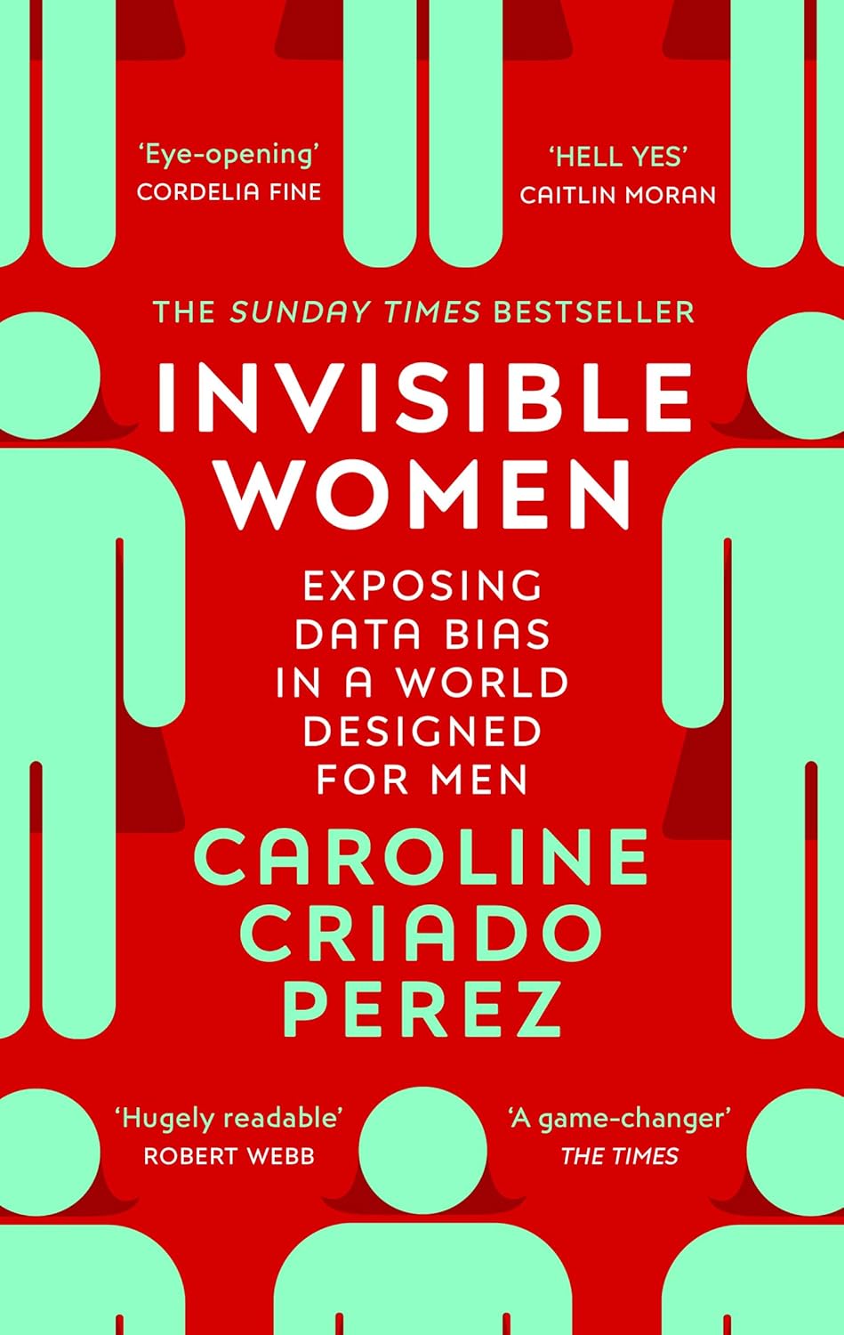 Invisible Women BY Caroline Criado Pérez