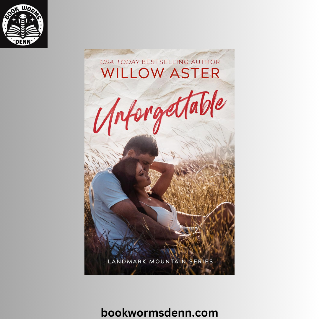 (Landmark Mountain #1 ) Unforgettable Willow Aster