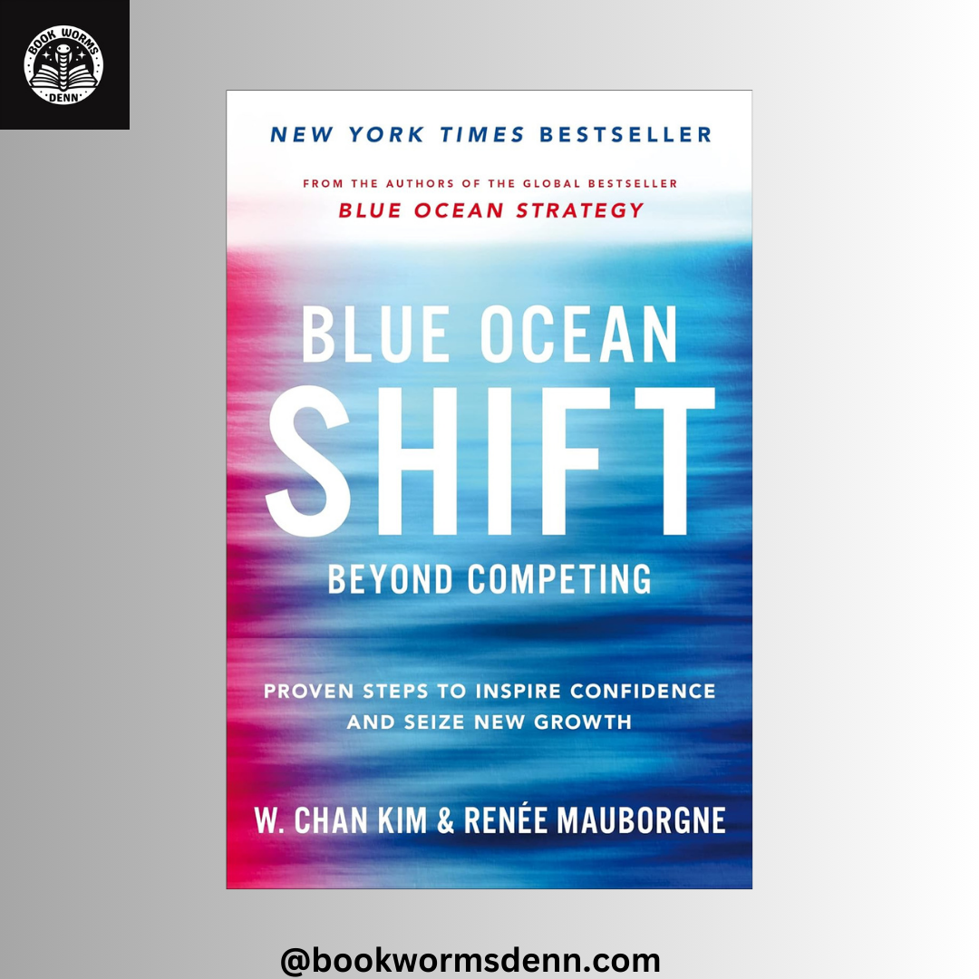 BLUE OCEAN SHIFT By W.CHAN KIM & RENEE MAUBORGEN