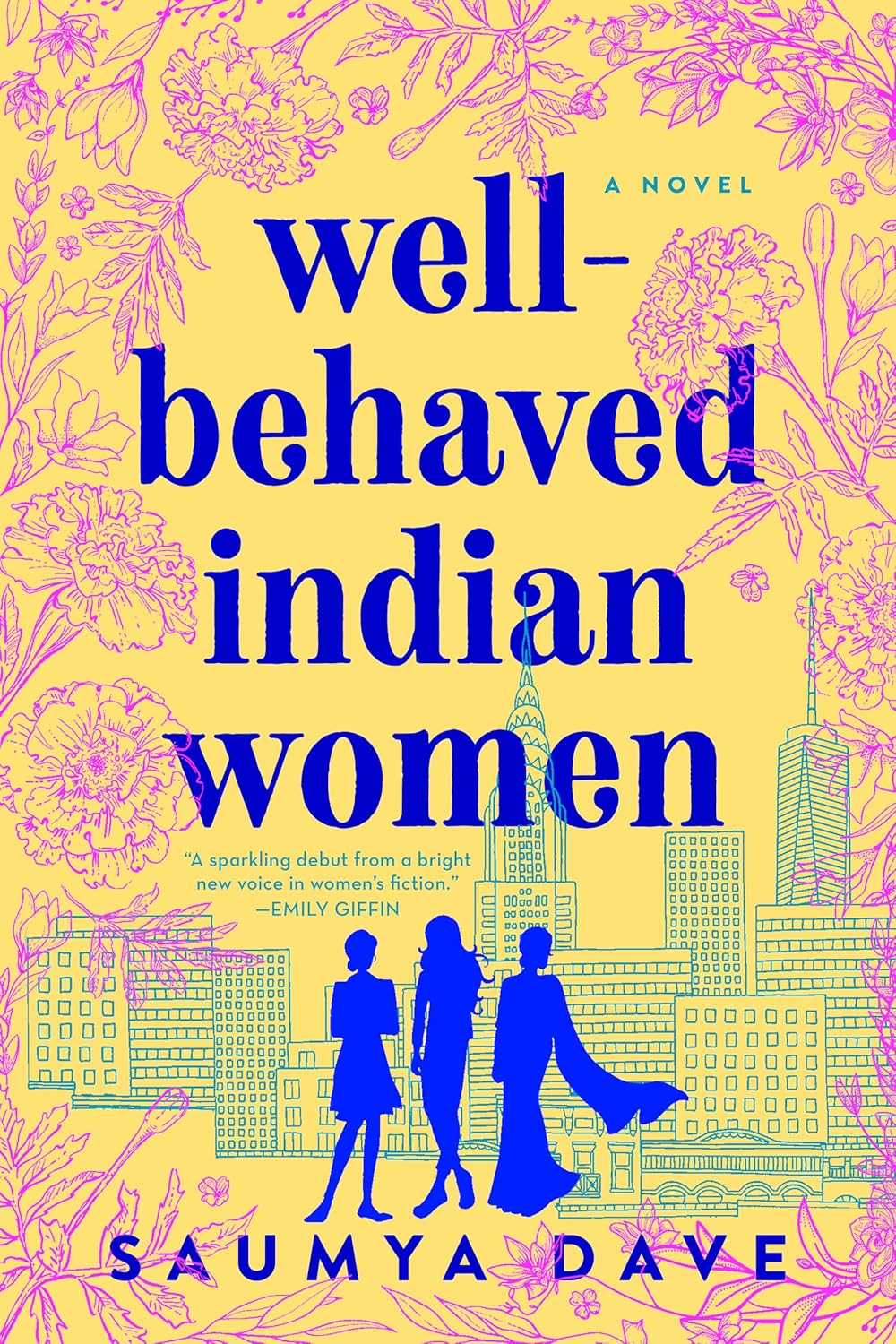 Well-Behaved Indian Women BY Saumya Dave
