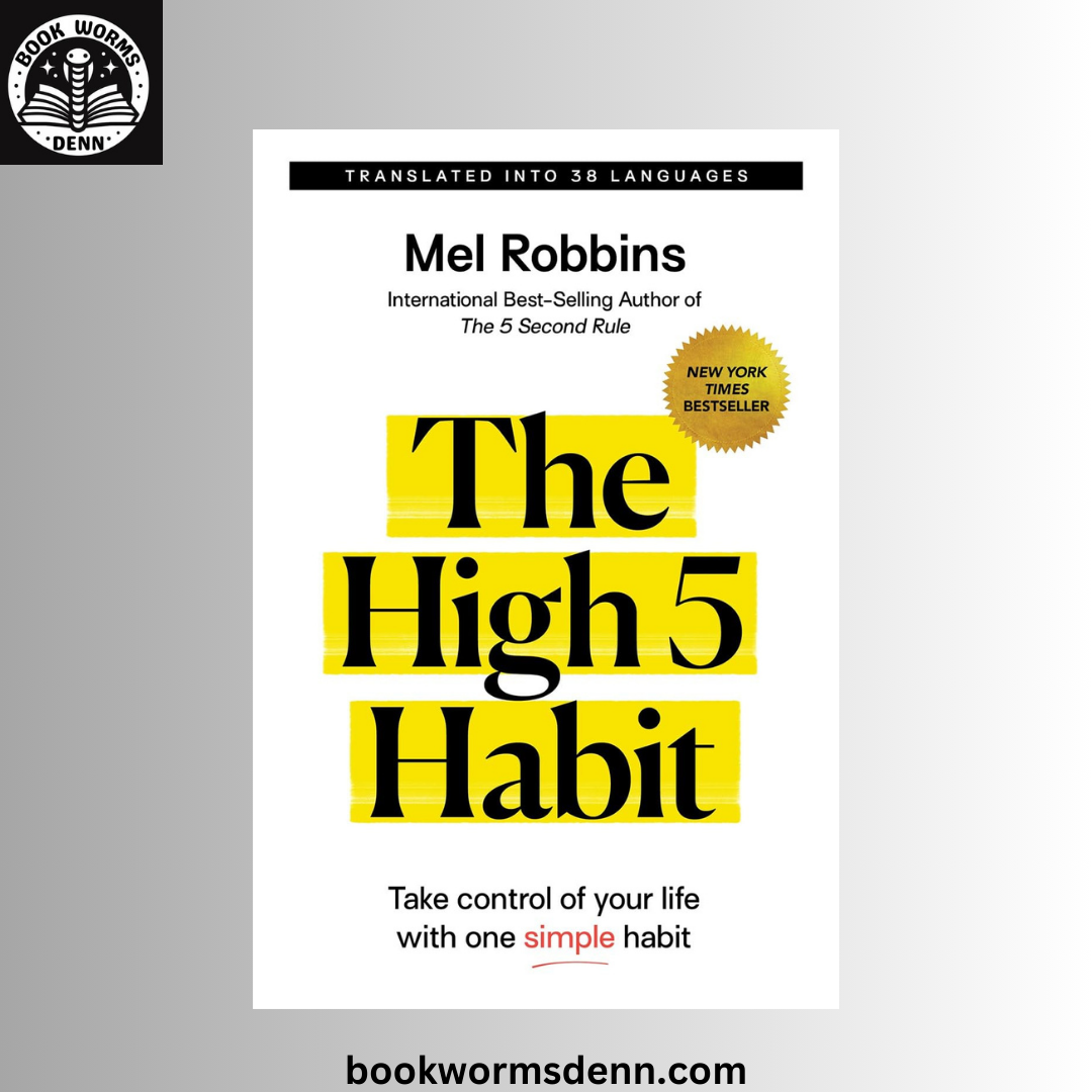 The High 5 Habit BY Mel Robbins