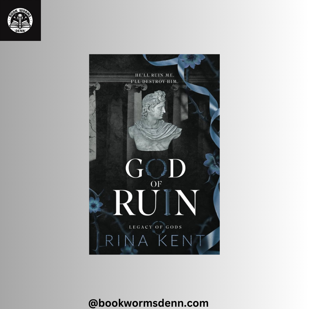 GOD OF RUIN By RINA KENT