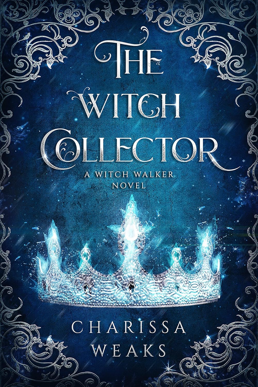 The Witch Collector BY Charissa Weaks