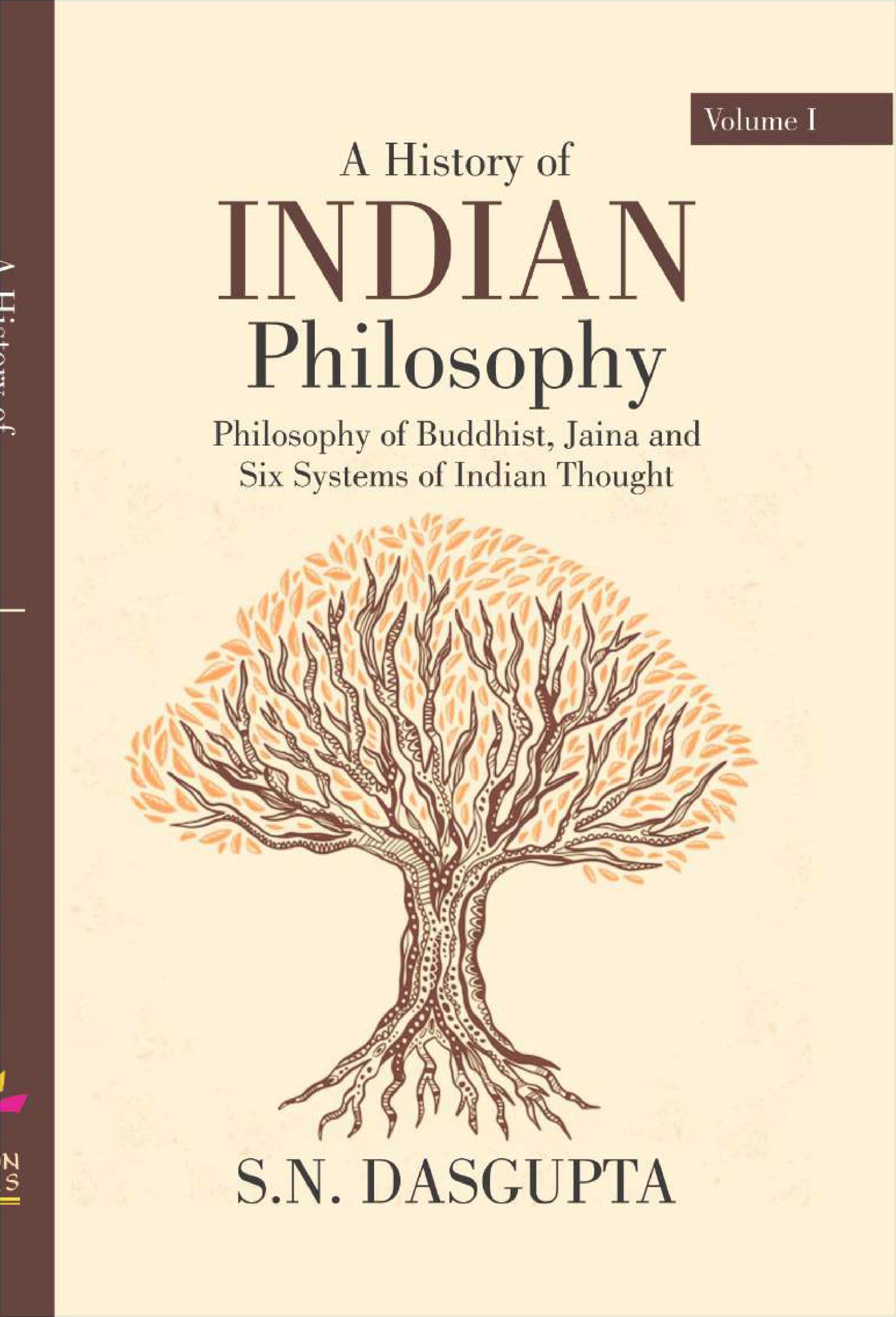 A History Of Indian Philosophy BY S.N Das Gupta